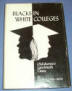 Blacks in White Colleges